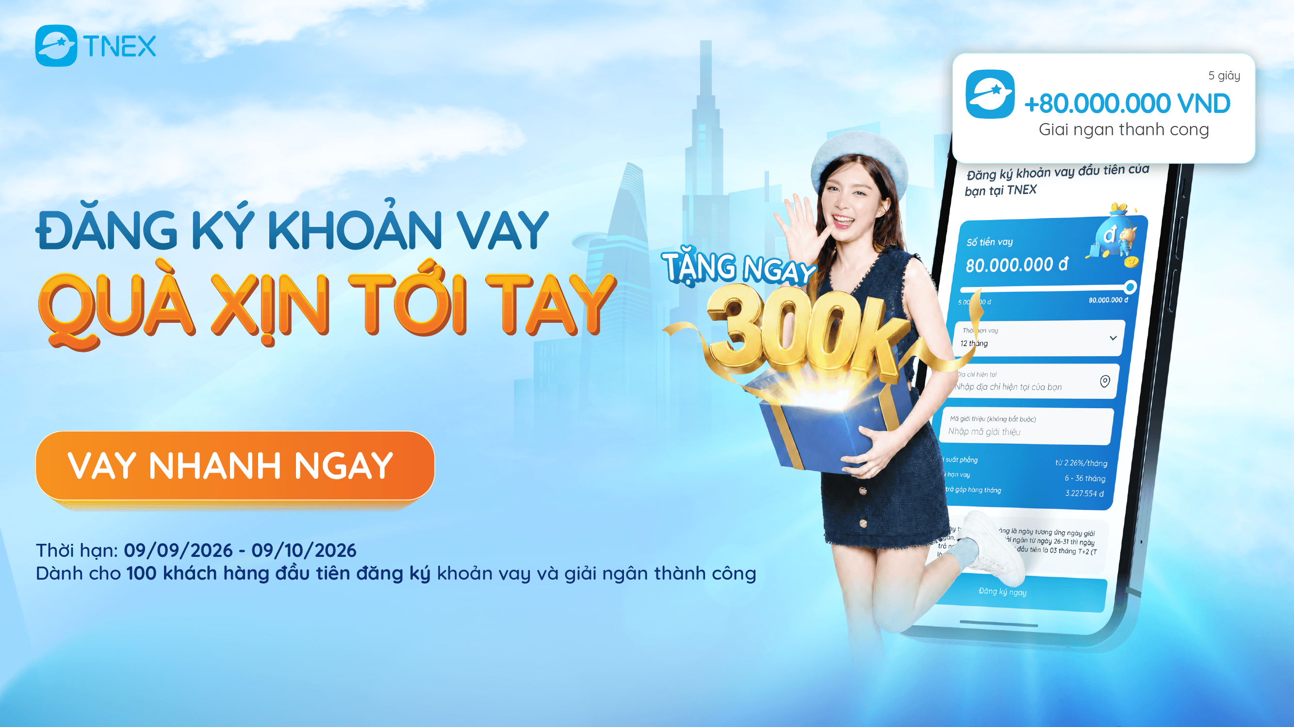  ĐĂNG KÝ KHOẢN VAY - QUÀ XỊN TỚI TAY: NHẬN HẠN MỨC TỚI 80TR KÈM HIỆN KIM 300K VỀ VÍ