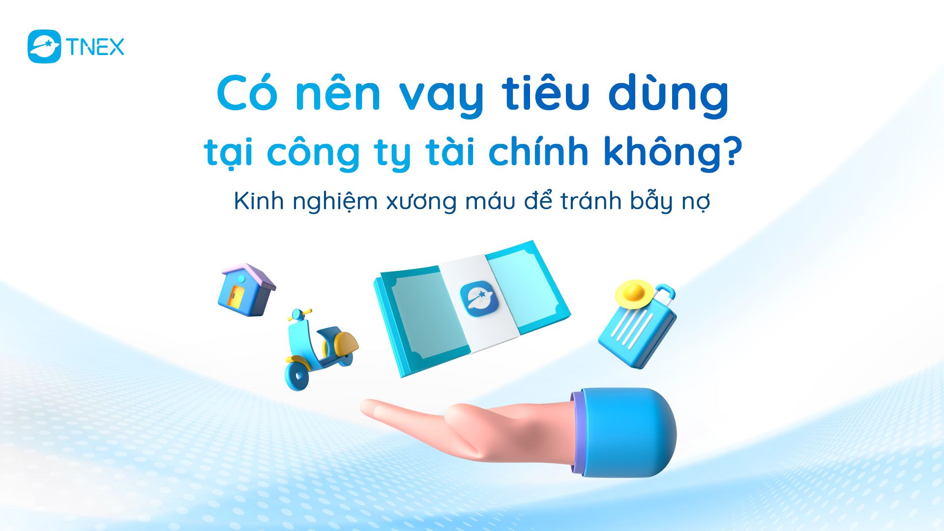 Có nên vay tiêu dùng tại công ty tài chính không? 