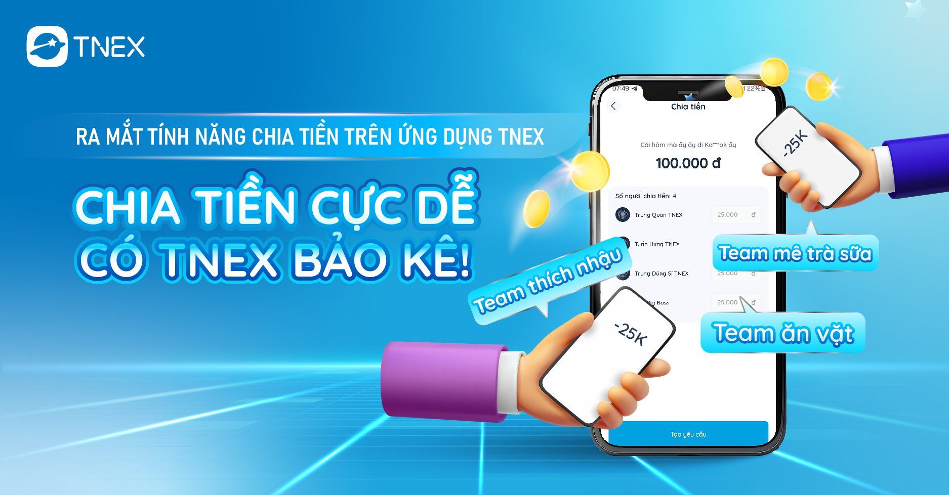 NÓNG BỎNG TAY!! TNEX RA MẮT TÍNH NĂNG CHIA TIỀN CỰC TIỆN LỢI