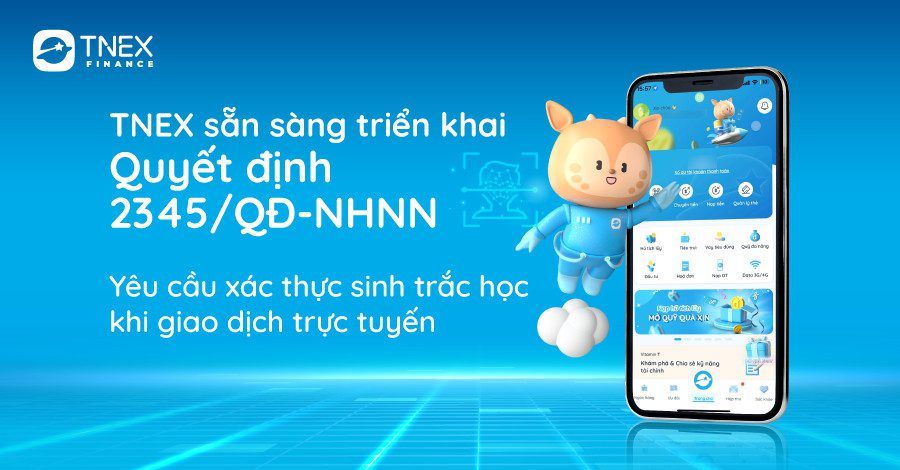 TNEX triển khai cập nhật CCCD gắn chip và thu thập dữ liệu sinh trắc học của khách hàng – thực hiện Quyết định 2345/QĐ-NHNN