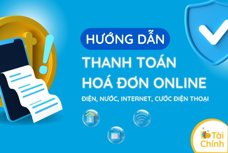 Hướng dẫn thanh toán hóa đơn online điện, nước