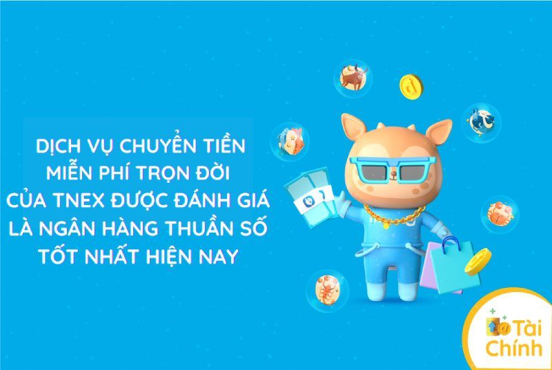 Dịch vụ chuyển tiền miễn phí trọn đời của TNEX được giới trẻ Gen Z ưa chuộng hiện nay