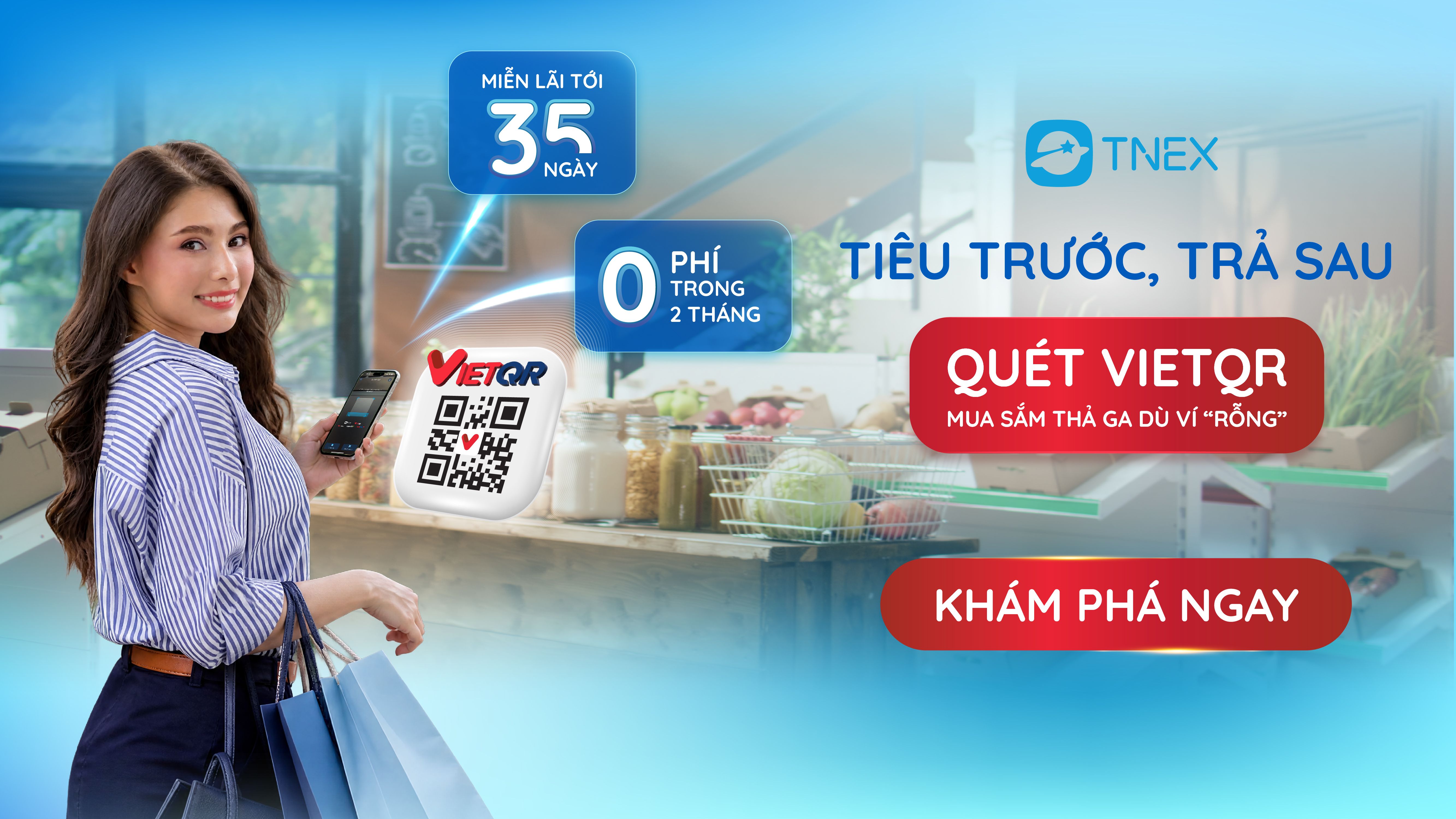 Ra mắt tính năng thanh toán VietQR cho sản phẩm Tiêu trước trả sau trên TNEX Ra mắt tính năng thanh toán VietQR cho sản phẩm Tiêu trước trả sau trên TNEX
