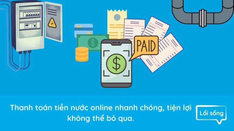 Thanh toán điện nước online ở mọi nơi chỉ với 5 phút Thanh toán điện nước online ở mọi nơi chỉ với 5 phút