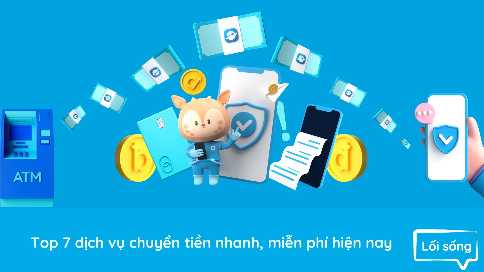 Top 7 dịch vụ chuyển tiền nhanh, miễn phí hiện nay Top 7 dịch vụ chuyển tiền nhanh, miễn phí hiện nay